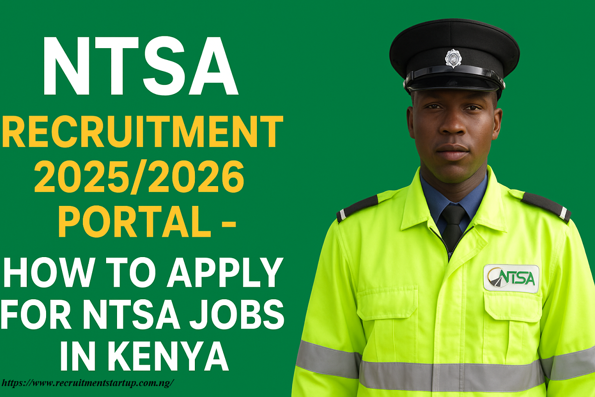 NTSA Recruitment 2026/2027 Portal – How to Apply for NTSA Jobs in Kenya NTSA Recruitment