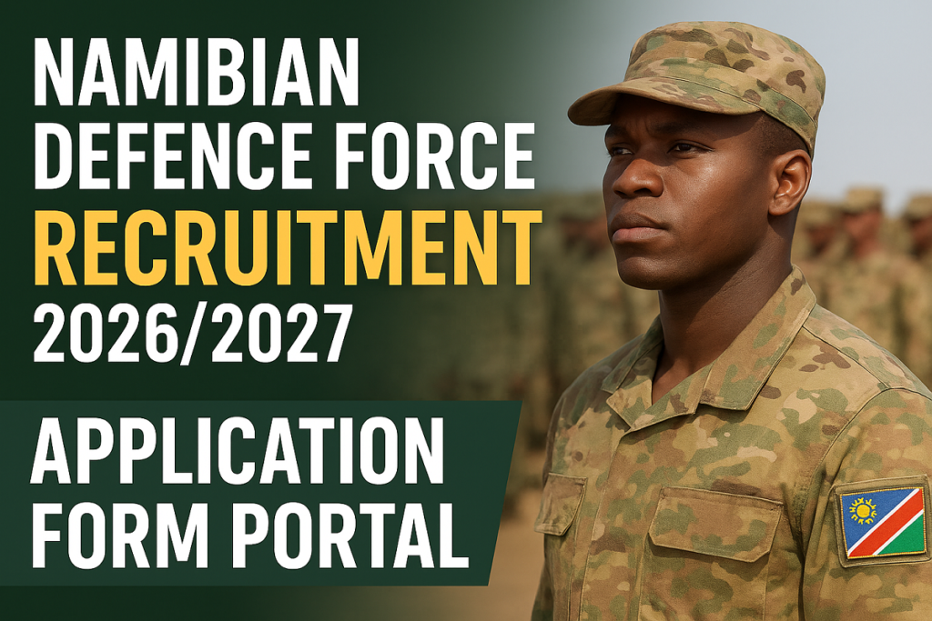 Namibian Defence Force Recruitment 2026/2027