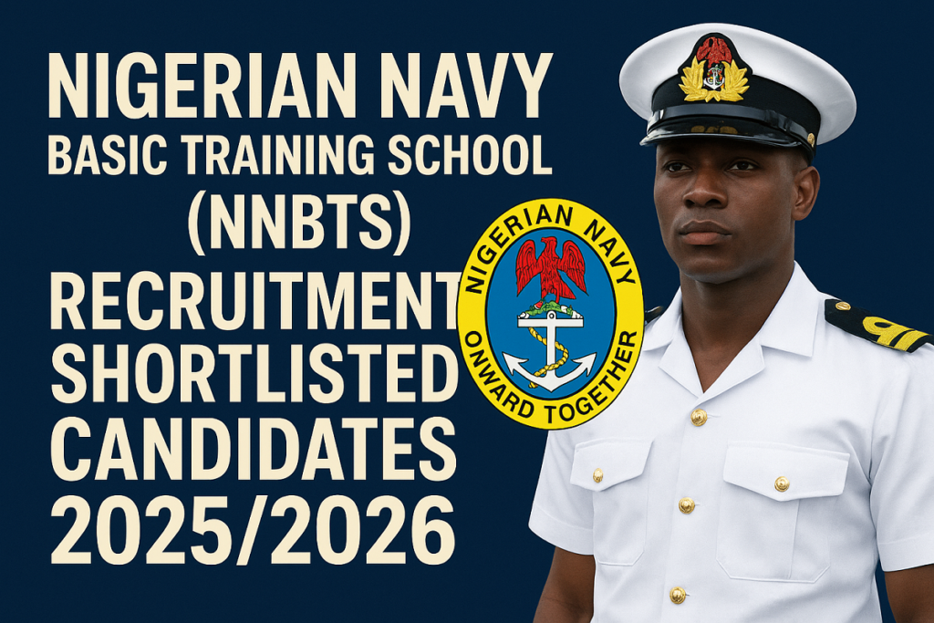 Nigerian Navy Basic Training School (NNBTS) Shortlisted Candidates 2026/2027