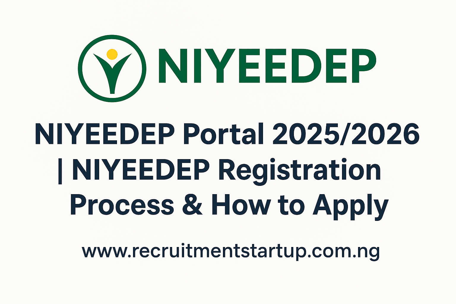 NIYEEDEP Portal 2026/2027: Registration, Requirements and Step-by-Step Application Guide NIYEEDEP Portal