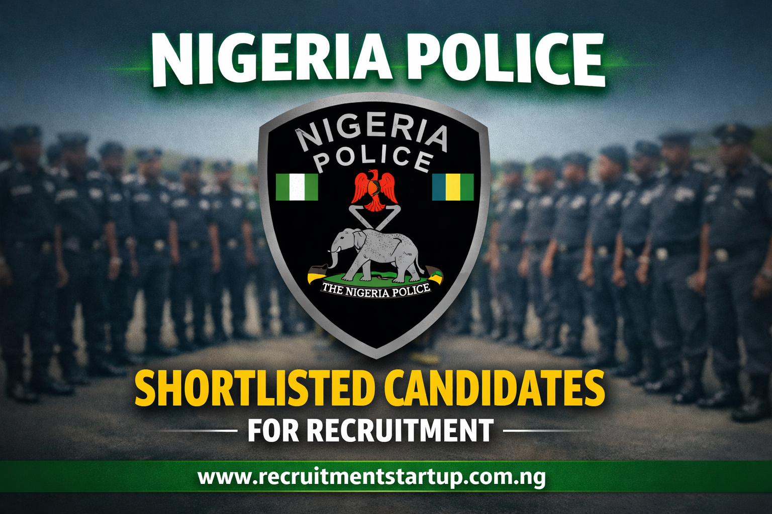 Nigeria Police Shortlisted Candidates for Recruitment 2026